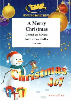 A Merry Christmas: (Arr. Jirka Kadlec): Kontrabass mit Begleitung