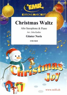 Günter Noris: Christmas Waltz: (Arr. Jirka Kadlec): Altsaxophon mit Begleitung