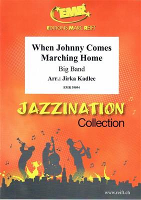 When Johnny Comes Marching Home: (Arr. Jirka Kadlec): Jazz Ensemble
