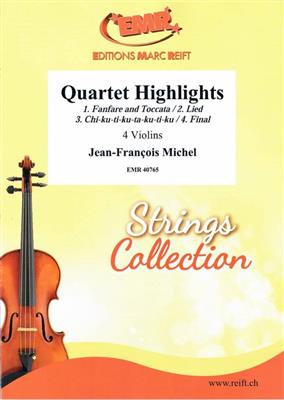 Jean-François Michel: Quartet Highlights: Violinensemble