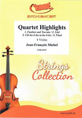 Jean-Francois Michel: Quartet Highlights: Streichensemble