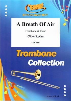 Gilles Rocha: A Breath Of Air: Posaune mit Begleitung