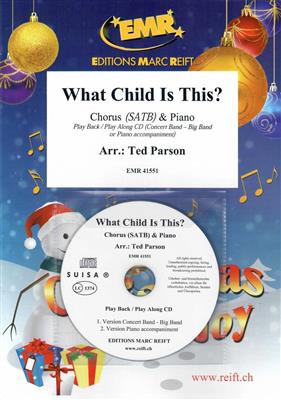 What Child Is This?: (Arr. Ted Parson): Gemischter Chor mit Klavier/Orgel