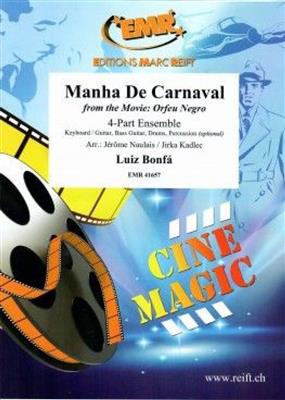 Luiz Bonfa: Manha de Carnaval: (Arr. Jérôme Naulais): Variables Ensemble