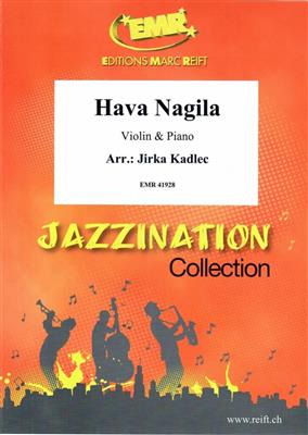 Hava Nagila: (Arr. Jirka Kadlec): Violine mit Begleitung