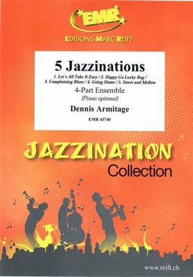 Dennis Armitage: 5 Jazzinations: Variables Ensemble