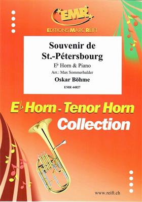 Oskar Böhme: Souvenir de St.-Pétersbourg: (Arr. Max Sommerhalder): Horn in Es mit Begleitung