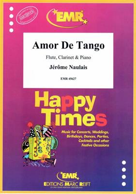 Jerome Naulais: Amor De Tango: Kammerensemble