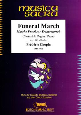 Frédéric Chopin: Funeral March: (Arr. Jirka Kadlec): Klarinette mit Begleitung
