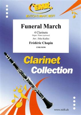 Frédéric Chopin: Funeral March: (Arr. Jirka Kadlec): Klarinette Ensemble
