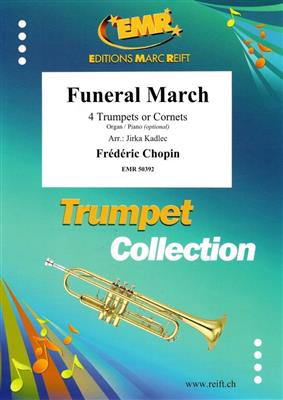 Frédéric Chopin: Funeral March: (Arr. Jirka Kadlec): Trompete Ensemble