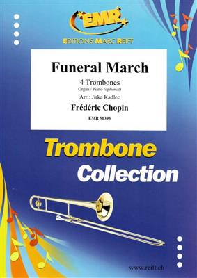 Frédéric Chopin: Funeral March: (Arr. Jirka Kadlec): Posaune Ensemble