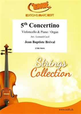 Jean Baptiste Bréval: 5th Concertino: (Arr. Leonard Cecil): Cello mit Begleitung