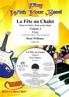 René Willener: La Fête au Chalet Volume 2: Flöte Solo