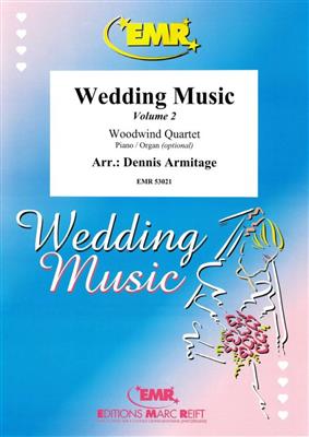 Wedding Music Volume 2: (Arr. Dennis Armitage): Holzbläserensemble