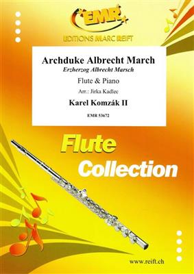 Karel Komzak II: Archduke Albrecht March: (Arr. Jirka Kadlec): Flöte mit Begleitung