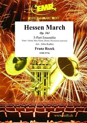 Franz Rezek: Hessen March: (Arr. Jirka Kadlec): Variables Ensemble