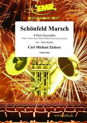 Carl Michael Ziehrer: Schönfeld Marsch: (Arr. Jirka Kadlec): Variables Ensemble