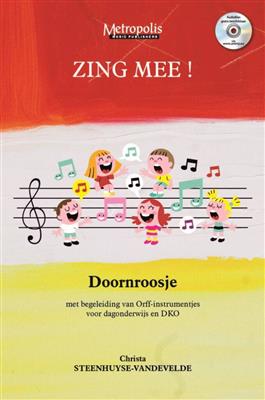 Christa Steenhuyse-Vandevelde: Zing Mee!: Gesang Solo