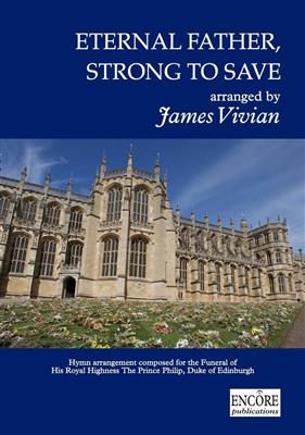 James Vivian: Eternal Father, strong to save: Gemischter Chor mit Klavier/Orgel