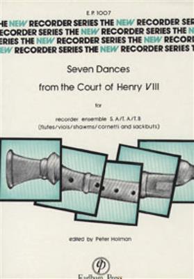 Seven Dances from the Court Henry VIII: Blockflöte Ensemble