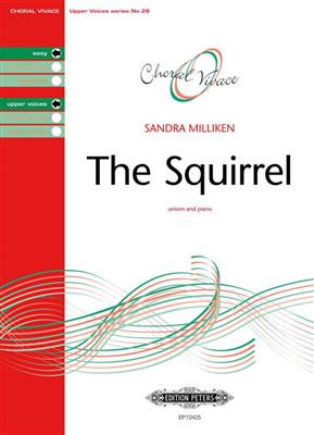Sandra Milliken: The Squirrel: Gemischter Chor mit Klavier/Orgel