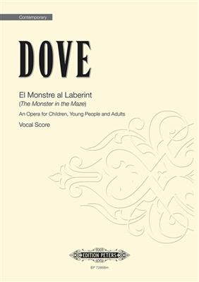 Jonathan Dove: El Monstre al Laberint: Gemischter Chor mit Ensemble