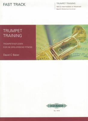 David Baker: Fast Track Trumpet Training, Vol.2: Trompete Solo
