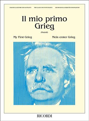 Edvard Grieg: Il Mio Primo Grieg: Klavier Solo