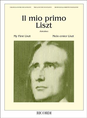 Franz Liszt: Il Mio Primo Liszt: Klavier Solo
