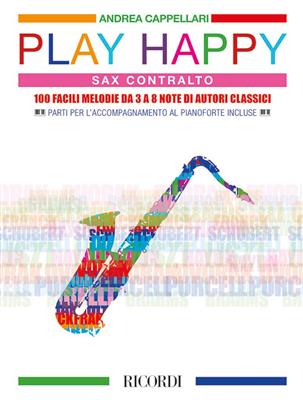 Andrea Cappellari: Play Happy (Sax Contralto): Altsaxophon