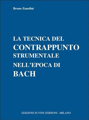 Bruno Zanolini: Tecnica Del Contrappunto Strumentale