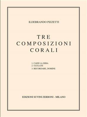 Ildebrando Pizzetti: Composizioni Corali (3): Gemischter Chor A cappella