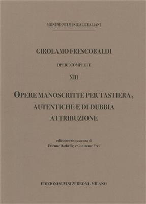 Girolamo Frescobaldi: Opere Manoscritte per Tastiera: Klavier Solo