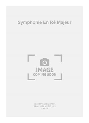 Simon Leduc: Symphonie En Ré Majeur: Orchester