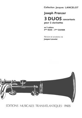 Joseph Pranzer: 3 Duos Concertants. Vol 3: (Arr. Jacques Lancelot): Klarinette Ensemble