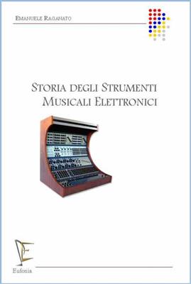 Emanuele Raganato: Storia degli strumenti musicali elettronici