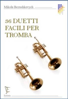 Mikola Bezushkevych: 36 Duetti Facili per Tromba: Trompete Duett