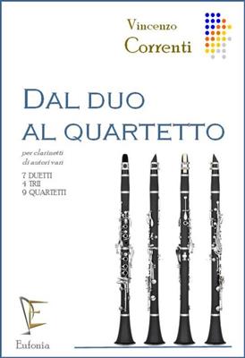 Dal Duo Al Quartetto: (Arr. Vincenzo Correnti): Klarinette Ensemble