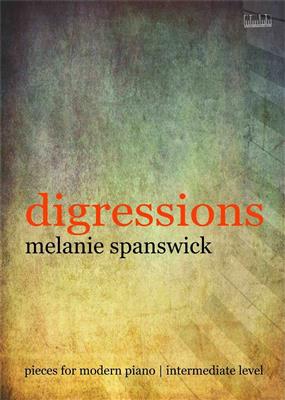 Melanie Spanswick: Digressions: Klavier Solo