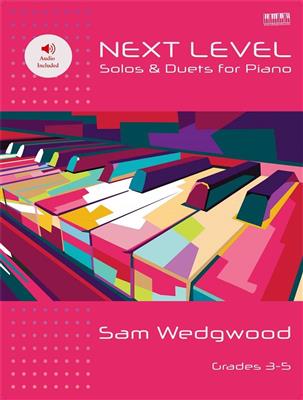 Sam Wedgwood: Next Level: Klavier Solo