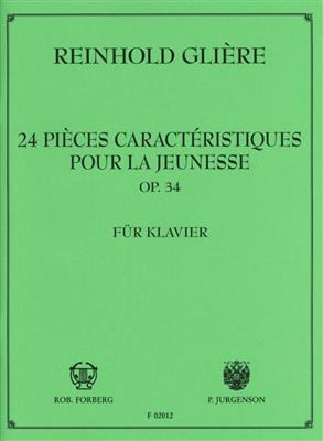 Reinhold Glière: 24 pieces characteristiques pour la jeunesse: Klavier Solo