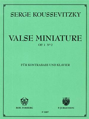 Sergey Aleksandrovich Kusevitskyá: Valse miniature, op. 1,2: Kontrabass mit Begleitung
