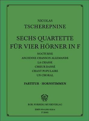 Nikolai Tcherepnin: Sechs Quartette D-Dur: Horn Ensemble