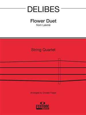 Léo Delibes: Flower Duet from 'Lakmé': (Arr. Donald Fraser): Streichquartett
