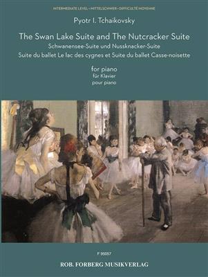Pyotr Ilyich Tchaikovsky: The Swan Lake Suite and the Nutcracker Suite: Klavier Solo