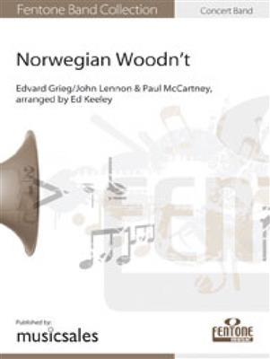 John Lennon: Norwegian Woodn't: (Arr. Ed Keeley): Blasorchester