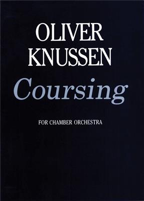 Oliver Knussen: Coursing: Orchester