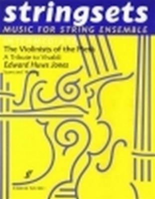 Edward Huws Jones: Violinists Of The Pieta - Stringsets: Streichensemble