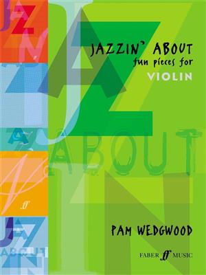 Pam Wedgwood: Jazzin' About: Violine mit Begleitung